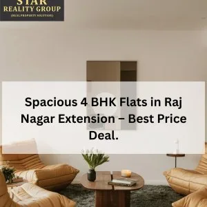 Spacious 4 bhk flats in raj nagar extension best price deal