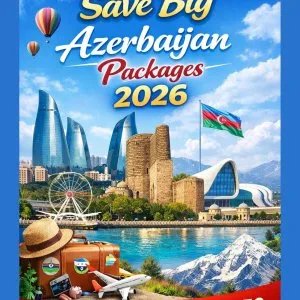 Save big azerbaijan packages 2026 call 91 9090484850