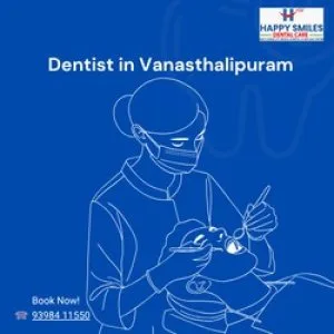 Happy smiles dental hospital best dentist in vanasthalipuram