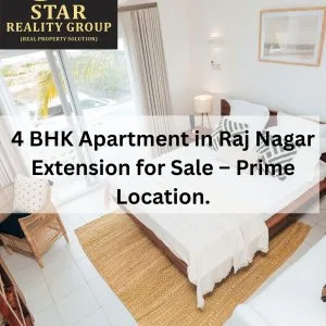 4 bhk apartment in raj nagar extension for sale prime location
