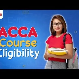 Acca eligibility in india complete criteria and requirements ex