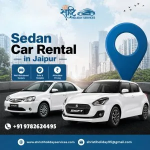 Book sedan car in jaipur shristi holiday services