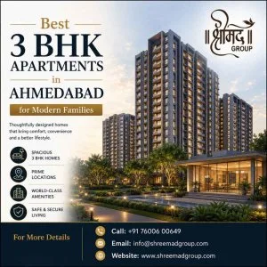 Best 3 bhk apartments in ahmedabad for modern families shreema