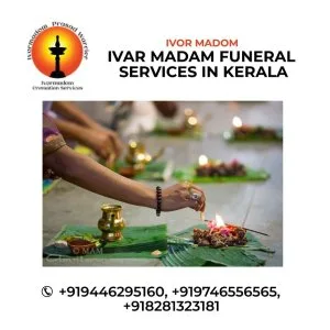 Ivor madom cremation services in kerala