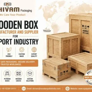 Wooden box manufacturer and supplier for export industry shiva