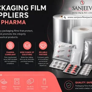 Sanjeev flexipack packaging film suppliers for pharma