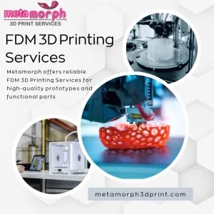 Get highperformance fdm 3d printing services by metamorph