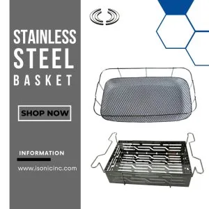 Stainless steel ultrasonic basket