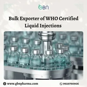Bulk exporter of who certified liquid injections