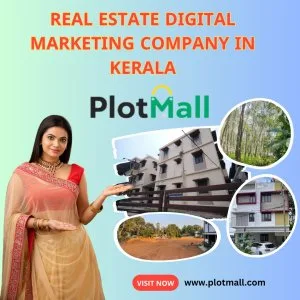 Best real estate digital marketing company in kerala