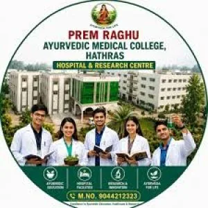 Prem raghu ayurvedic medical college and hospital