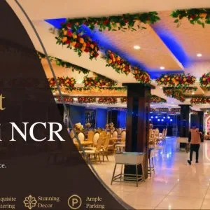 Experience the best banquet in delhi ncr for memorable occasions