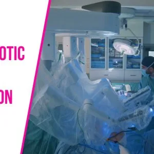 Specialized robotic surgeon in gurgaon for advanced treatment op