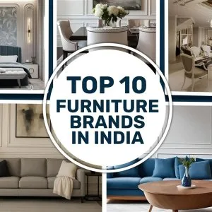 Top 10 furniture brands in india premium design lasting qual