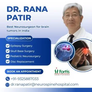 Dr rana patir neurosurgeon fortis delhi