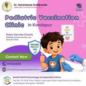 Pediatric vaccination clinic kondapur dr harshasree