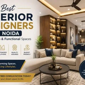 Best interior designers in noida for stylish functional spaces