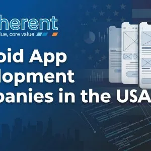 Top android app development companies in the usa