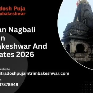 Narayan nagbali pooja in trimbakeshwar and puja dates 2026
