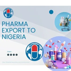 Pharma export to nigeria expand your pharmaceutical business i