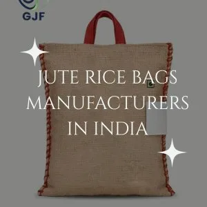 Jute rice bag manufacturers in india