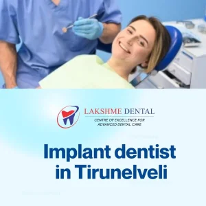 Implant dentist in tirunelveli
