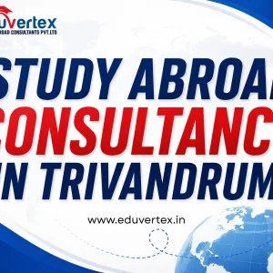 Study abroad consultancy in trivandrum eduvertex experts