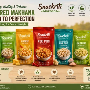 Best flavoured makhana snacks for healthy lifestyle