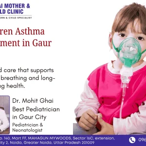 Children asthma treatment in gaur city dr mohit ghai