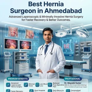 Best hernia surgeon in ahmedabad