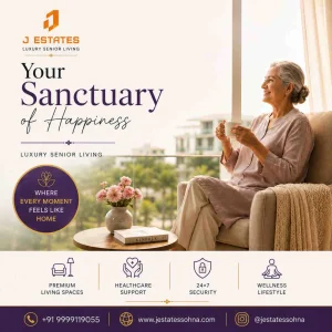 Senior living gurgaon j estate sohna