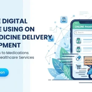 Accelerate digital healthcare using on demand medicine delivery