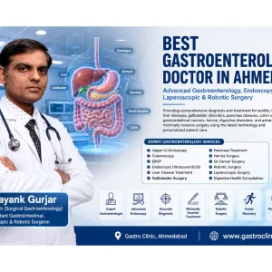 Best gastroenterologist doctor in ahmedabad