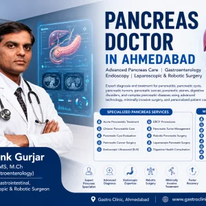 Pancreas doctor in ahmedabad