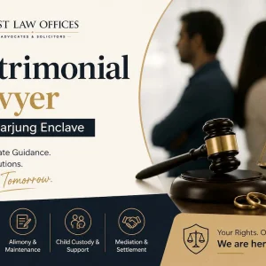 Experienced family and matrimonial lawyer in safdarjung enclave