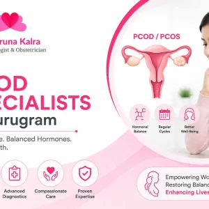 Pcod specialist in gurugram for hormonal and menstrual problems