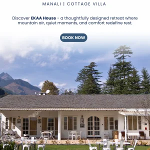 Ekaa house manali luxury mountain villa in himalayas