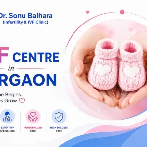 Best ivf centre in gurgaon with experienced fertility specialist