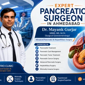 Expert pancreatic surgeon in ahmedabad
