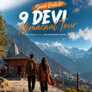 Special deals for 9 devi himachal tour 91 9090484850