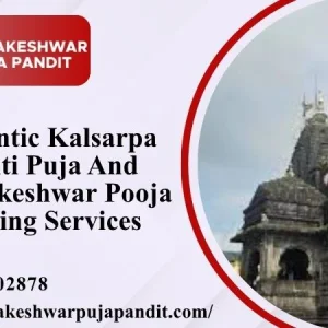Authentic Kalsarpa Shanti Puja And Trimbakeshwar Pooja Booking 
