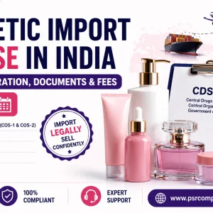 Cosmetic import license in india cdsco registration documents