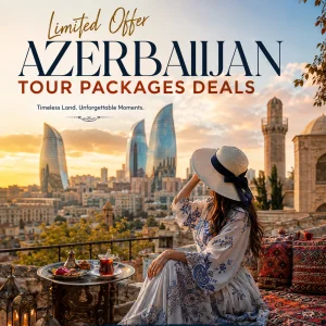 Limited offer azerbaijan tour packages deals 91 9090484850