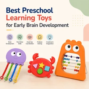 Best preschool learning toys for early brain development