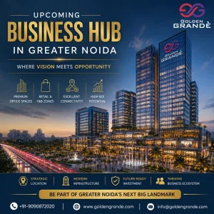 Upcoming business hub in greater noida golden grande