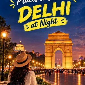 Discover places to visit in delhi at night 91 9090484850