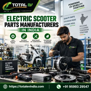 Reliable electric scooter parts manufacturers in india