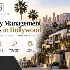 Hollywood property management for leasing and tenant support Hollywood property management for leasing and tenant support