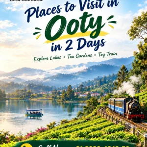 Perfect places to visit in ooty in 2 days 91 9090484850