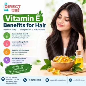 Vitamin e hair benefits growth shine and scalp care